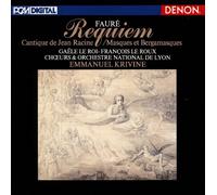 Fauré : Requiem / Cantique de Jean Racine / Masques et Bergamasque