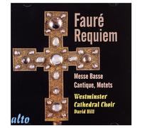 Fauré : Requiem, Messe basse, Motets, Cantiques de Jean Racine.