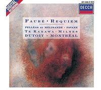 Fauré: Requiem/Pelléas Et Mélisande