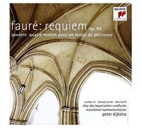 Fauré : Requiem ; Poulenc : Quatre Motets pour un temps de pénitence
