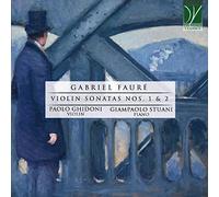 Fauré : Sonates pour Violon N°1 et N°2