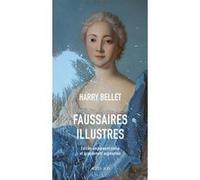 Harry Bellet – Faussaires illustres – Actes Sud