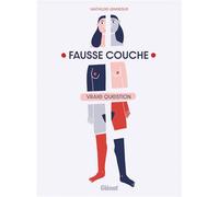 Mathilde Lemiesle – Fausse couche vraie question – Glénat – Cartonné (Bande dessinée)