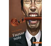 Fausse note - Yves Hughes - Grasset Jeunesse - Poche - Roman junior dès 9 ans