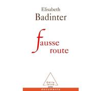 Fausse route - Elisabeth Badinter - Odile Jacob - Poche - Essai