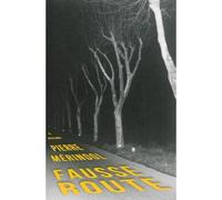 Fausse route - Pierre Mérindol - Le Dilettante - broché - Roman