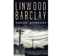 Fausses promesses - Linwood Barclay - J'ai Lu - Poche - Roman