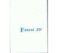 Faust 20e: Echos De L'ego, Le Demon De Faust Ou L'homme Et Ses Demons