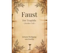 Faust: Der Tragödie - Zweiter Teil -