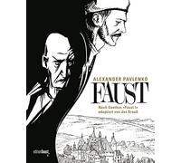 Faust: Eine Graphic Novel nach Goethes "Faust I", adaptiert von Jan Krauß, gezeichnet von Alexander Pavlenko