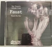Faust - Faust/Faust So Far (2 albums on 1 CD)