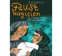 Faust magicien - Jean Hugo: Une lanterne magique chez les Noailles