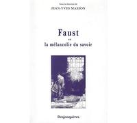 Faust ou la Mélancolie du savoir
