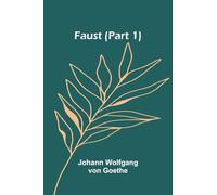 Faust (Part 1)