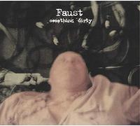 Faust - Something Dirty [Import]
