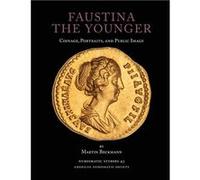 Faustina the Younger Coinage Portraits and Public Image - Martin Beckmann - American Numismatic Society - Livre en Anglais Martin BeckmannMartin Beckmann (Auteur)