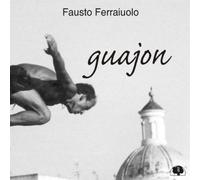 Fausto Ferraiuolo Guajon (CD) Album