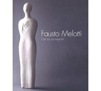 Fausto Melotti : L'Art du contrepoint