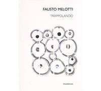 Fausto Melotti: Trappolando