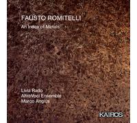 Fausto Romitelli: An Index Of Metals (CD) Marco Angius Livia Rado