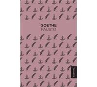 Fausto Wolfgang Von Goethe, Johann (Auteur)