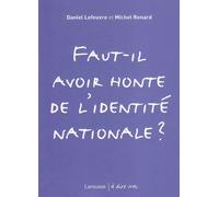 Faut-il avoir honte de l'identité nationale ?