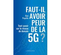 Faut-il avoir peur de la 5G ?