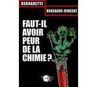 Faut-il avoir peur de la chimie ?