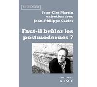 Faut-Il Brûler Les Postmodernes ?