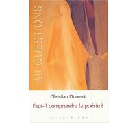 Faut-il comprendre la poésie ?
