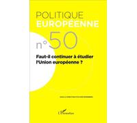 Faut-il continuer à étudier l'Union européenne ? - Claudette Gorodetzky - L'harmattan - broché - Essai