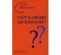 Faut-il croire les sondages ?