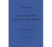 Faut-il des murs pour faire une maison ?