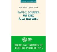 Faut-Il Donner Un Prix À La Nature ?
