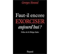Faut-il encore exorciser aujourd'hui ? - Georges Morand - Du Jubile - broché - Essai