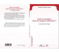 Faut-il enseigner dans les langues nationales? L'exemple du Niger - Ismael Aboubacar Yenikoye - L'harmattan - broché - Livre