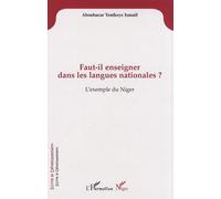 Faut-Il Enseigner Dans Les Langues Nationales ? - L'exemple Du Niger