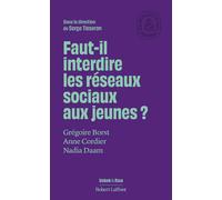 Faut-il interdire les réseaux sociaux aux jeunes ? - Serge Tisseron - Robert Laffont - broché - Essai