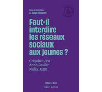 Faut-il interdire les réseaux sociaux aux jeunes ? - Serge Tisseron - Robert Laffont - ebook (ePub) - Essai