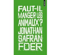 Faut-il manger les animaux?