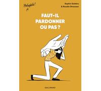 Sophie Galabru – Faut-il pardonner ou pas ? – Le Pardon – Broché