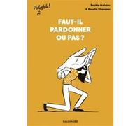Sophie Galabru – Faut-il pardonner ou pas ? – Le Pardon – Broché