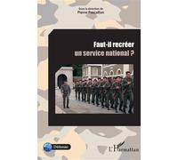 Faut-il recréer un service national ? - Pierre Pascallon - L'harmattan - broché - Essai