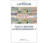 Faut-Il Refuser Le Développement ?