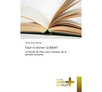 Faut-il réviser la Bible? - Steven AYULE-MILENGE - Croix Du Salut - broché - Essai