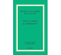 Faut-il sauver le libéralisme?