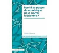 Cédric Durand – Faut-il se passer du numérique pour sauver la planète ? – Étude – Broché