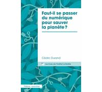 Cédric Durand – Faut-il se passer du numérique pour sauver la planète ? – Étude – Broché