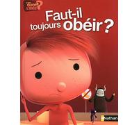 Faut-il toujours obéir ?