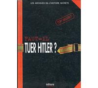 Faut-il tuer Hitler ?